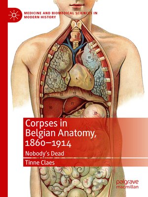 cover image of Corpses in Belgian Anatomy, 1860–1914